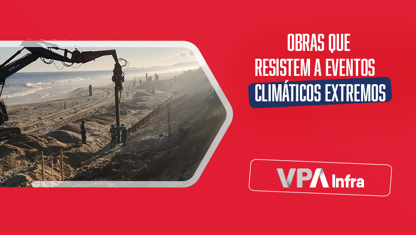 Obras que resistem a eventos climáticos extremos